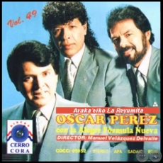 ARAKA'EIKO LA REYUMITA - Volumen 49 - OSCAR PÉREZ con La Alegre Fórmula Nueva